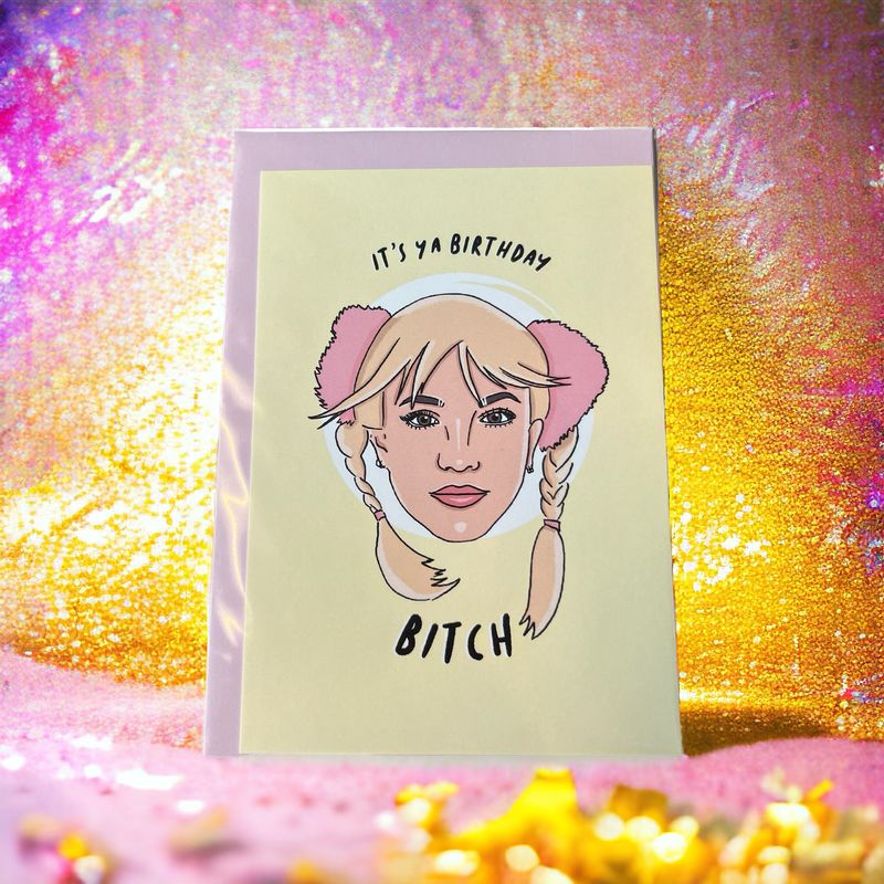 Its Ya Birthday Bitch