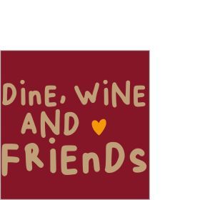 Dine, wine and friends