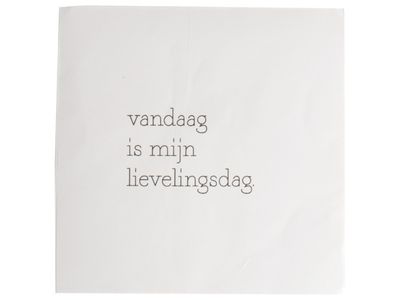 Servetten Geniet/lievelingsdag 20x20