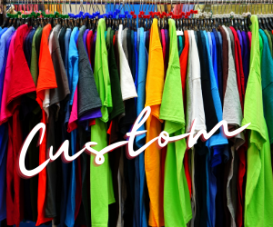 Custom T