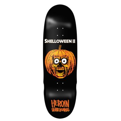 Heroin Shelloween 2 10.1” deck