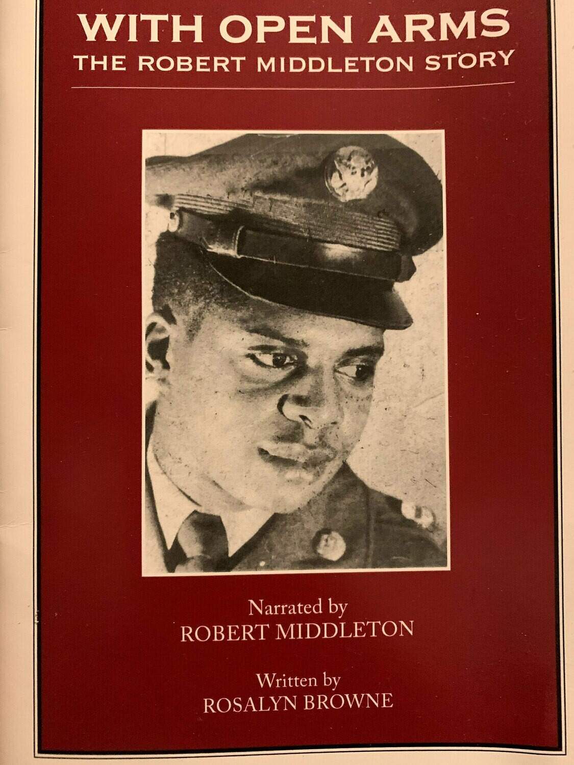 With Open Arms:  The Robert Middleton Story