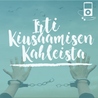 IrtiKiusaamisenKahleista