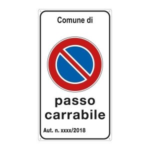 Cartello &quot;Passo Carrabile&quot; 25x45 cm personalizzabile