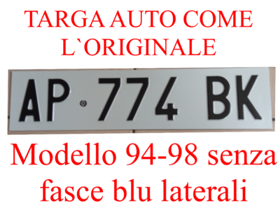 TARGA AUTO   REPLICA SOSTITUTIVA SUPPLEMENTARE POSTERIORE IN ALLUMINIO ART. 102 D.LGS 285/92 48,8x11 cm modello 94-98