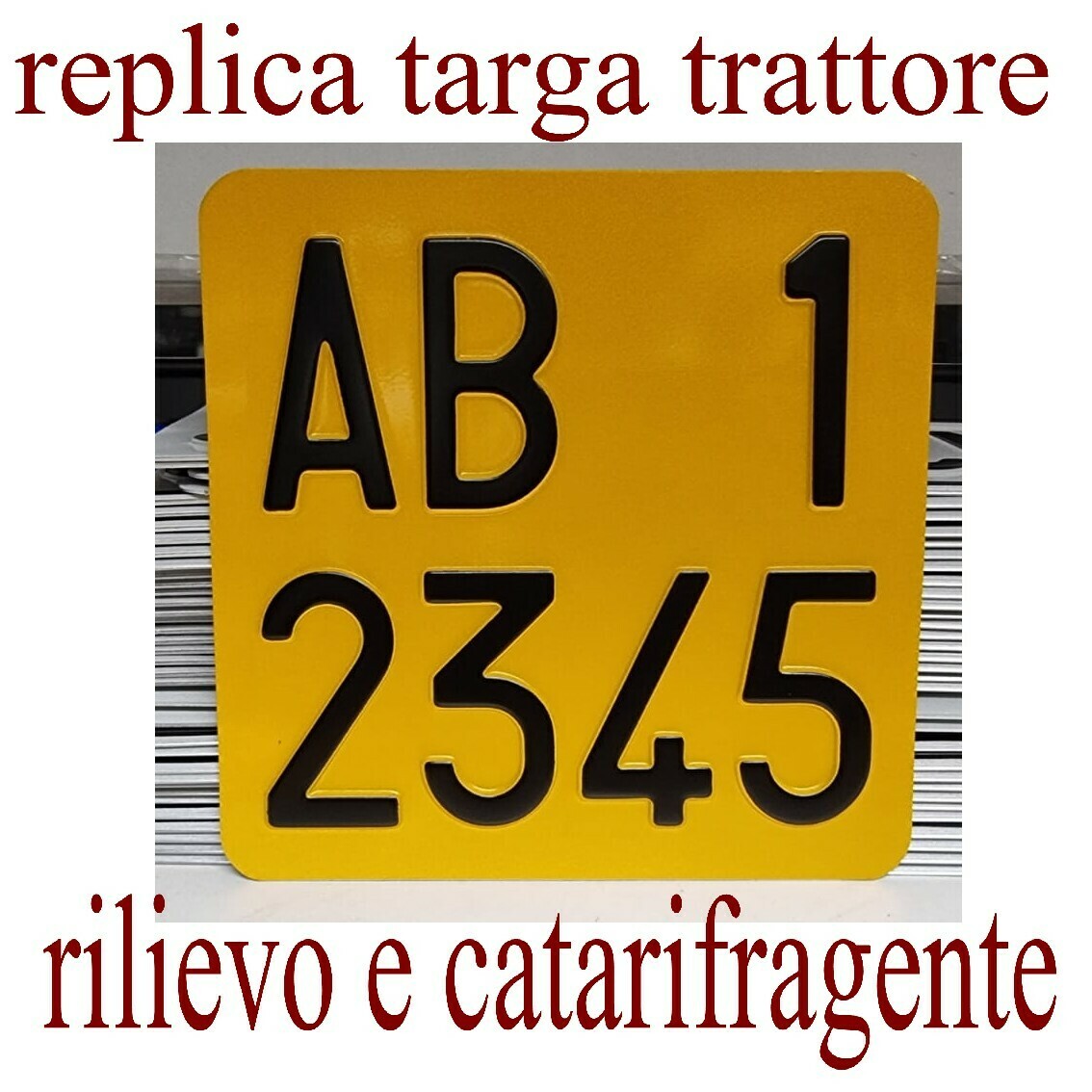 Replica targa trattore misura 16,5x16,5 cm. a rilievo e catarifrangente  sfondo GIALLO numeri NERI