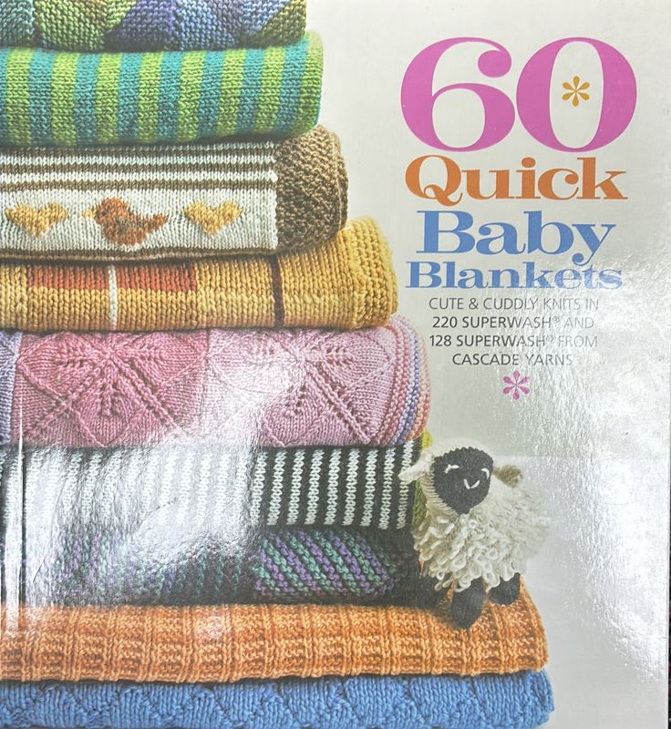60 Quick Baby Blankets