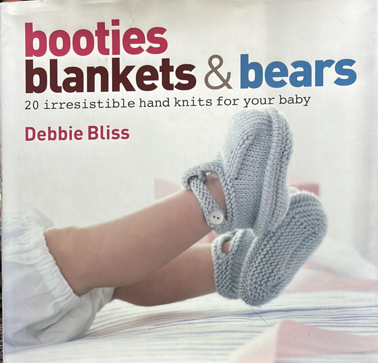 Booties Blankets and Bears