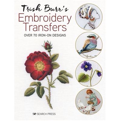 Trish Burr's Embroidery Transfers Book Trish Burr's Embroidery Transfers Book