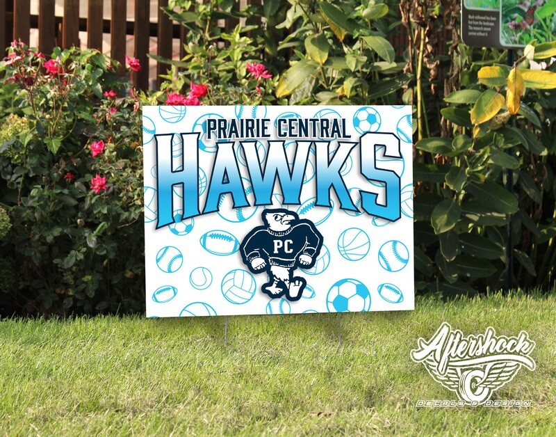 Prairie Central Hawks- Yard Sign