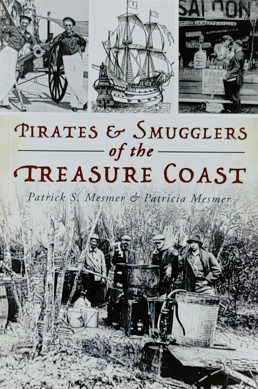 Pirates and Smugglers of the Treasure Coast