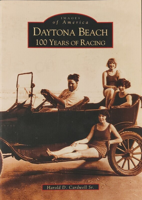 Images of America Daytona Beach 100 Years of Racing