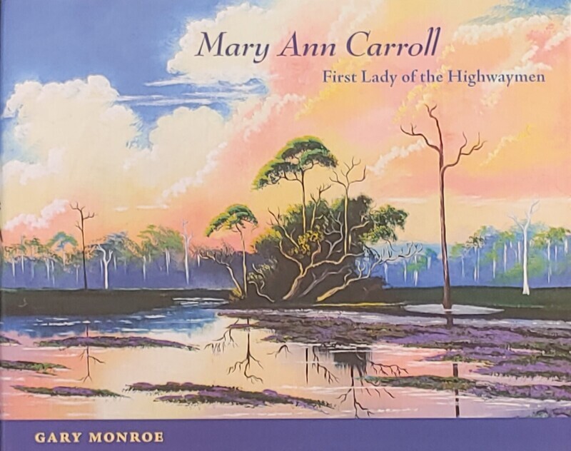 Mary Ann Carroll First Lady of the Highwaymen