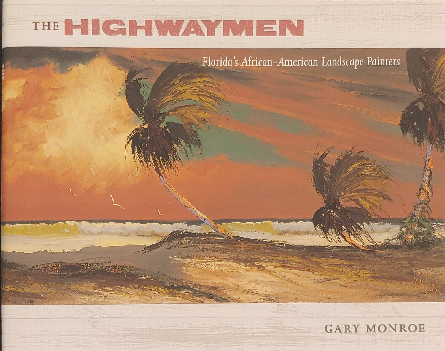 The Highwaymen Florida&#39;s African-American Landscape Painters