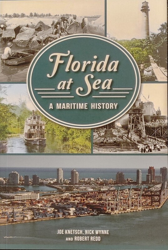 Florida at Sea A Maritime History