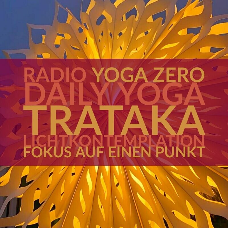 Trataka Einführung und angeleitete Übung als Vorstufe echter Meditation - MP3