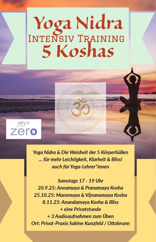 Yoga Nidra & Die Weisheit der 5 Körperhüllen ... für mehr Leichtigkeit, Klarheit & Bliss! auch für Yoga-Lehrer*innen Samstags 17 - 19 Uhr / Drei Termine Yoga Nidra & Die Weisheit der 5 Körperhüllen ... für mehr Leichtigkeit, Klarheit & Bliss! auch für Yoga-Lehrer*innen Samstags 17 - 19 Uhr / Drei Termine