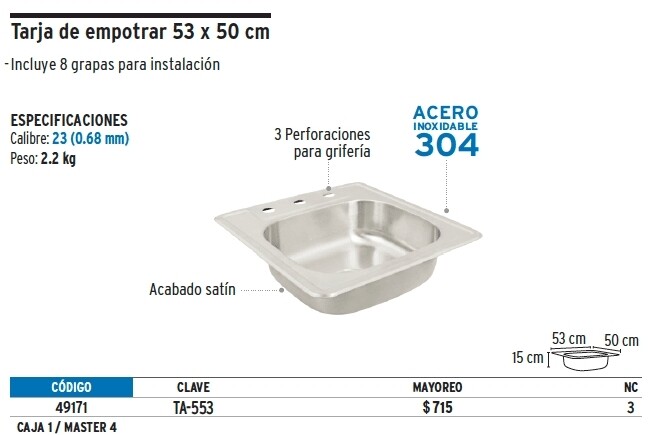 Tarja de empotrar 50 x 53 cm MOD. 49171 Tarja de empotrar 50 x 53 cm MOD. 49171