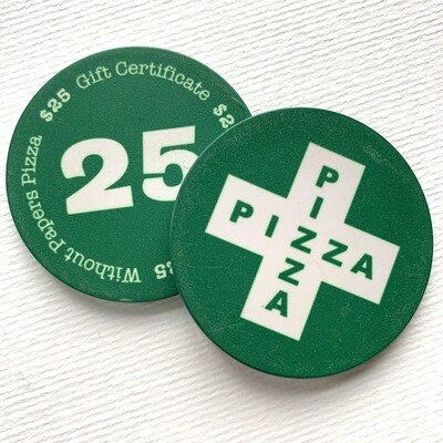 Without Papers Pizza $25 Gift Certificate Without Papers Pizza $25 Gift Certificate