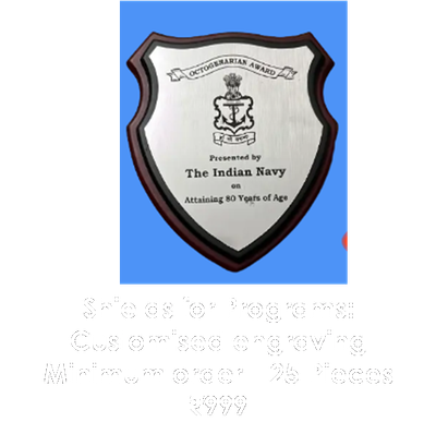 Shields for Programs: Customised engraving  Minimum order - 25 Pieces