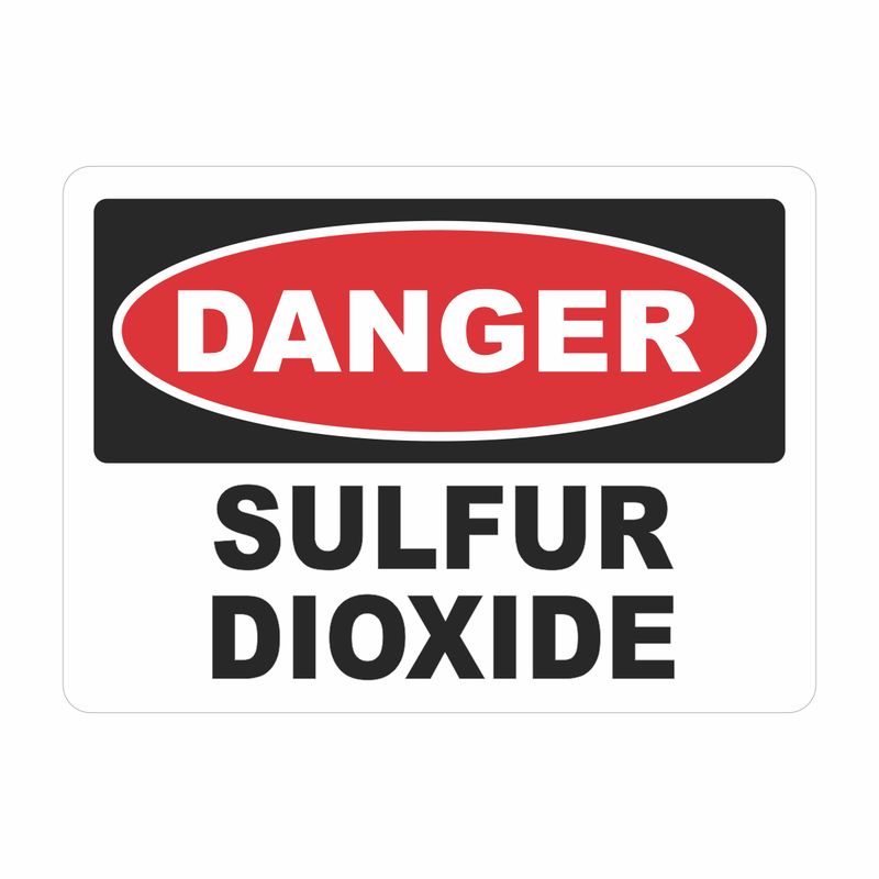 :         Danger Sulfur Dioxide Sign