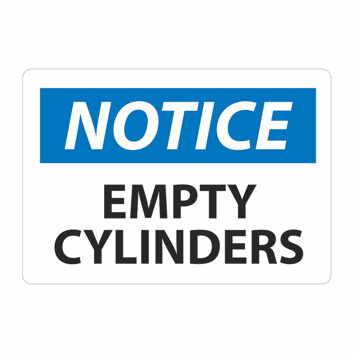 : Notice Empty Cylinders : Notice Empty Cylinders