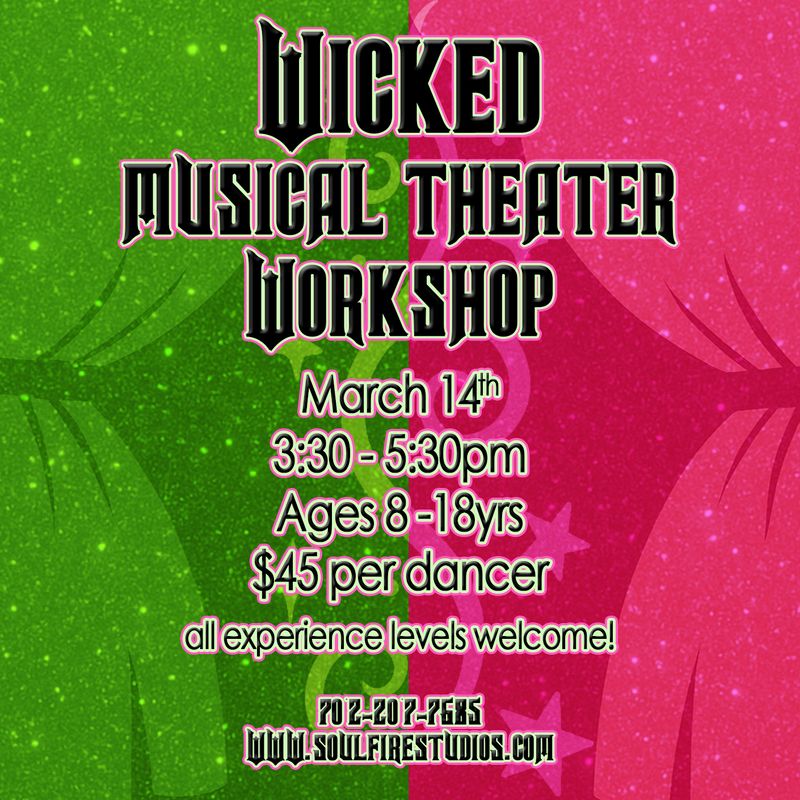 Wicked Musical Theater Workshop Wicked Musical Theater Workshop
