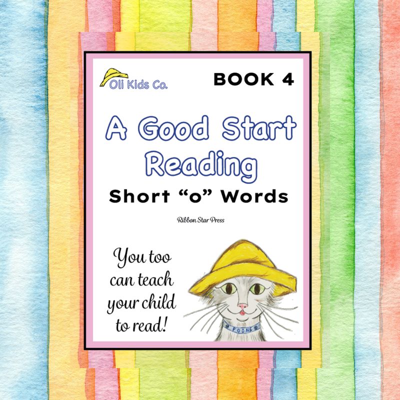 A Good Start Reading - Short A Good Start Reading - Short "o" Words - Book 4 of 5 - Print Copy - Teach Your Child to Read at Home