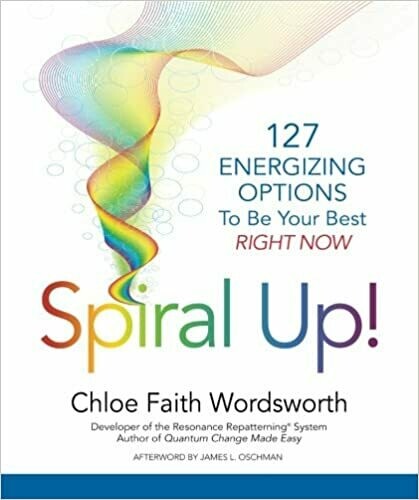 Spiral Up! 127 Energizing Options To Be Your Best Right Now (Paperback)