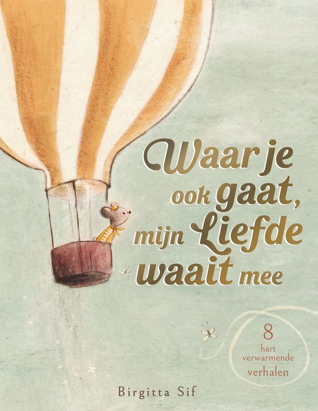 Boek Waar je ook gaat, mijn liefde waait mee