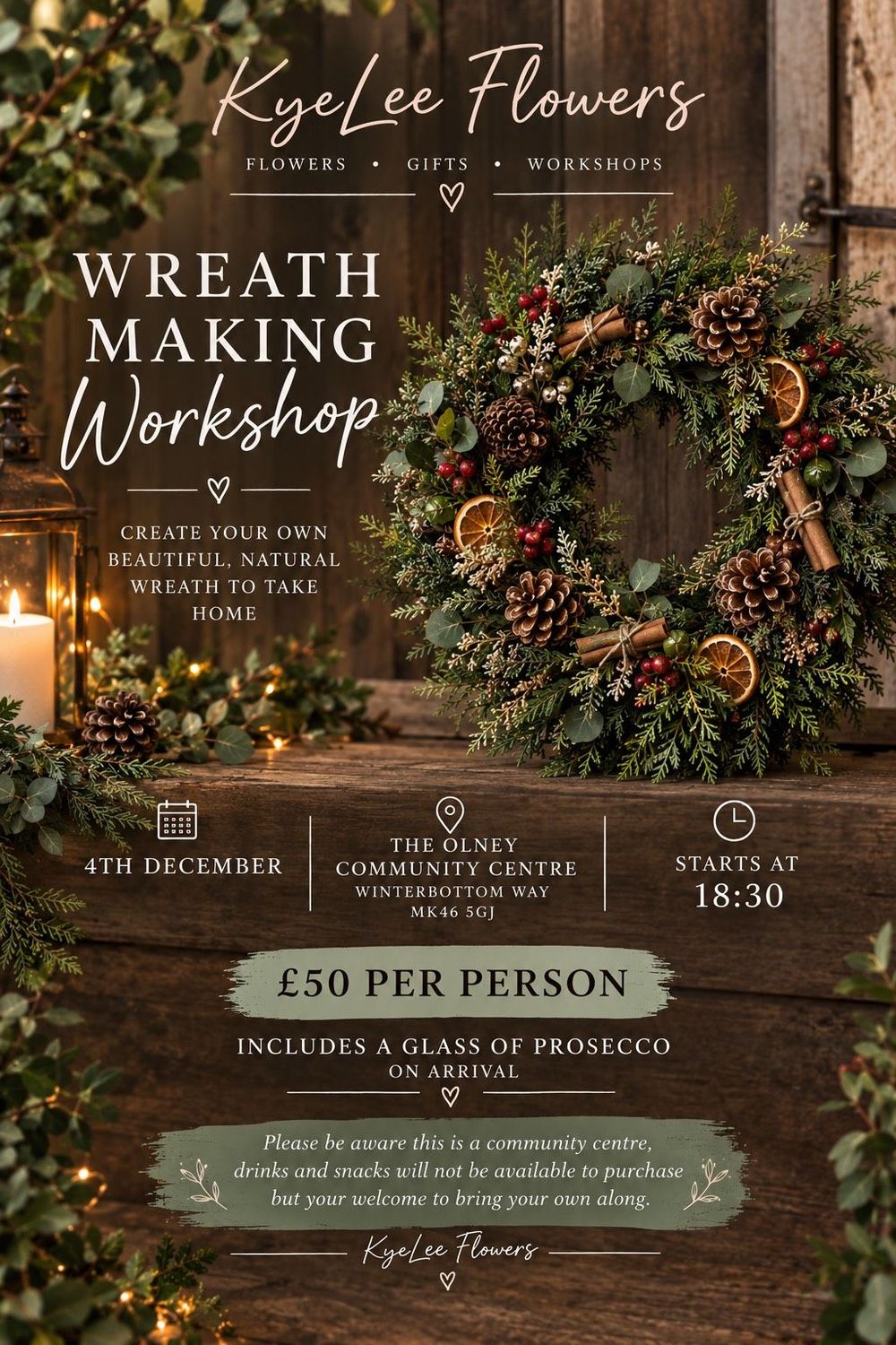 Christmas wreath workshop FRIDAY 4TH December Olney Community Centre Winterbottom way MK465GJ Christmas wreath workshop FRIDAY 4TH December Olney Community Centre Winterbottom way MK465GJ