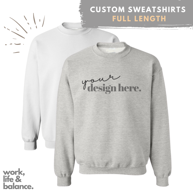 Custom Sweatshirt