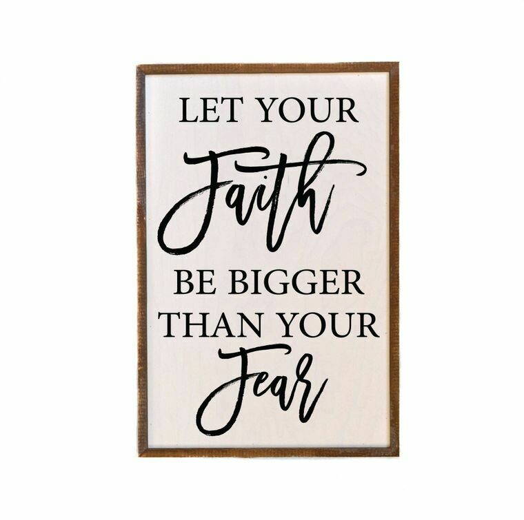 Faith bigger than fear wall hanging