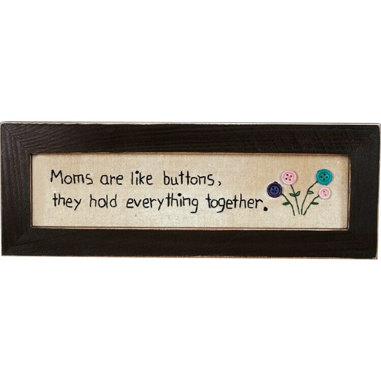 Moms Are like Buttons Plaque