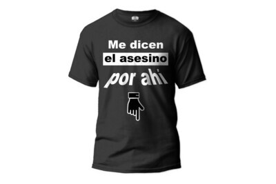 Me dicen el asesino por ahi Short-Sleeve Unisex T-Shirt