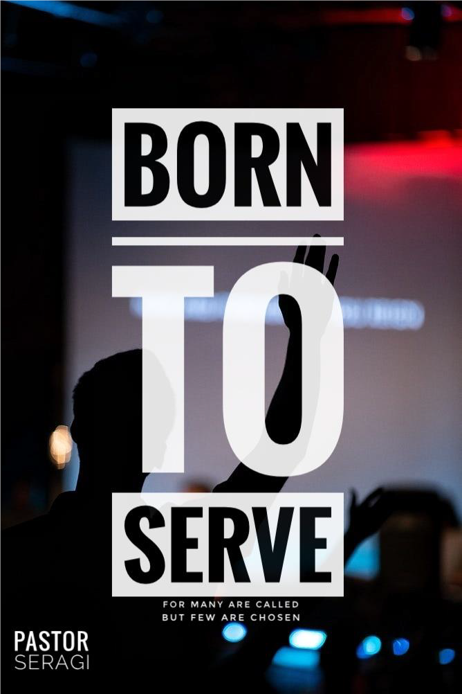 Born To Serve