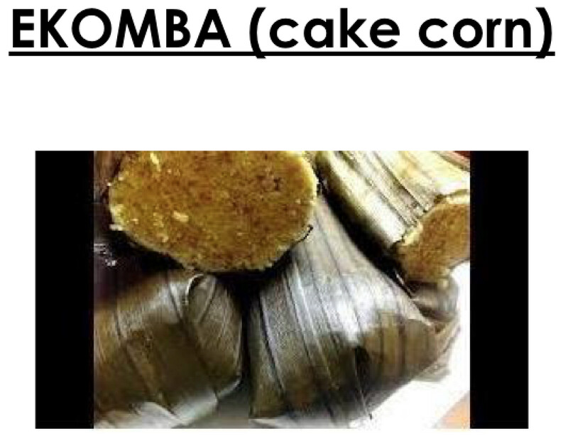 Ekomba (Sweet corn Cake)