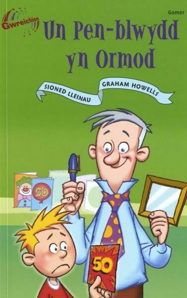 Cyfres Gwreichion: Un Pen-Blwydd yn Ormod