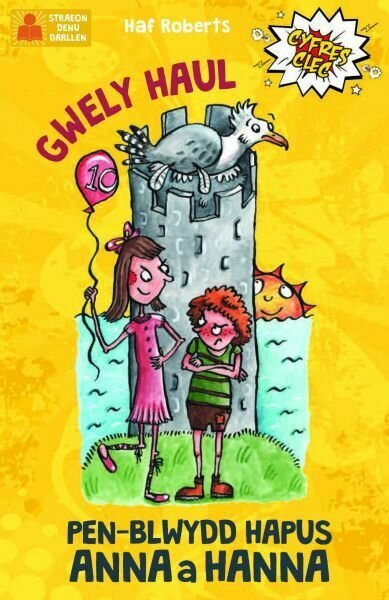 Cyfres Clec: 3. Gwely Haul a Pen-Blwydd Anna a Hanna