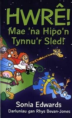 Hwrê! Mae 'Na Hipo'n Tynnu'r Sled! Hwrê! Mae 'Na Hipo'n Tynnu'r Sled!