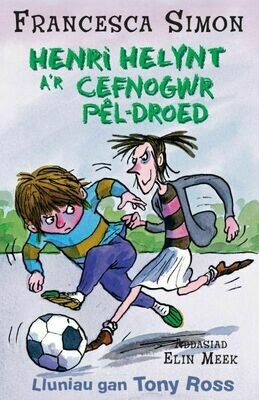 Llyfrau Henri Helynt: Henri Helynt a'r Cefnogwr Pêl-Droed Llyfrau Henri Helynt: Henri Helynt a'r Cefnogwr Pêl-Droed