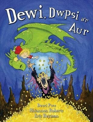 Dewi, Dwpsi a'r Aur