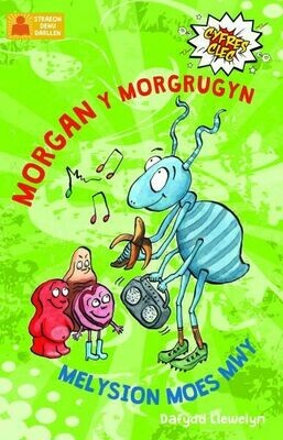Cyfres Clec: 2. Morgan y Morgrugyn a Melysion Moes Mwy Cyfres Clec: 2. Morgan y Morgrugyn a Melysion Moes Mwy
