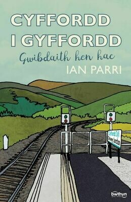 Cyffordd i Gyffordd - Gwibdaith Hen Hac