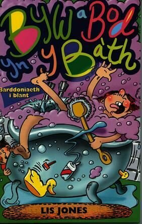 Byw a Bod yn y B�th - Barddoniaeth i Blant