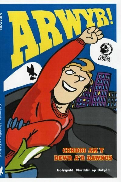Cerddi Lloerig: Arwyr!