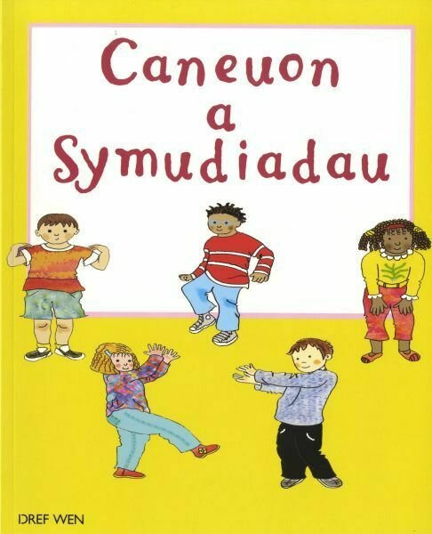Caneuon a Symudiadau