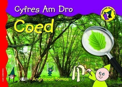 Cyfres am Dro: 1. Coed