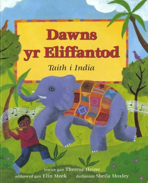Dawns yr Eliffantod - Taith i India