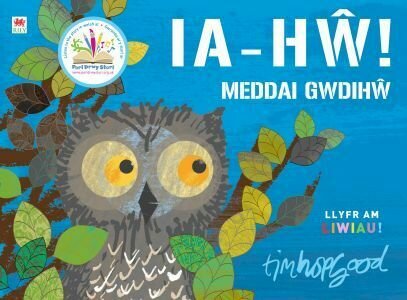 Ia-Hw! Meddai Gwdihw